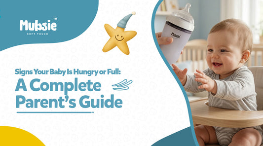 Signs Your Baby Is Hungry or Full: A Complete Parent’s Guide