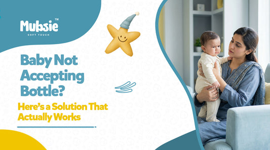 Baby Not Accepting Bottle? Here’s a Solution That Actually Works