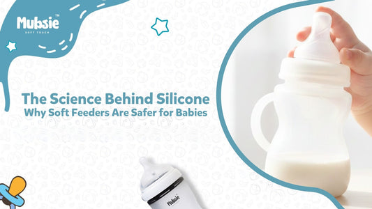 The Science Behind Silicone: Why Soft Feeders Are Safer for Babies