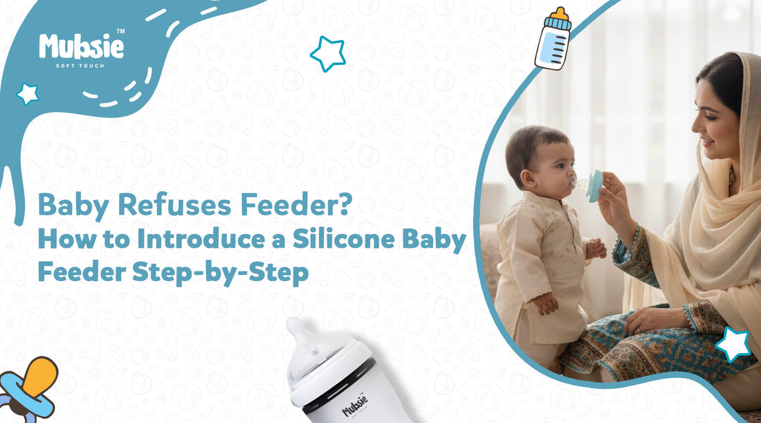 Baby Refuses Feeder? How to Introduce a Silicone Baby Feeder Step-by-Step