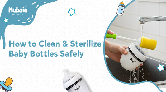 How to Clean and Sterilize Baby Bottles Safely?